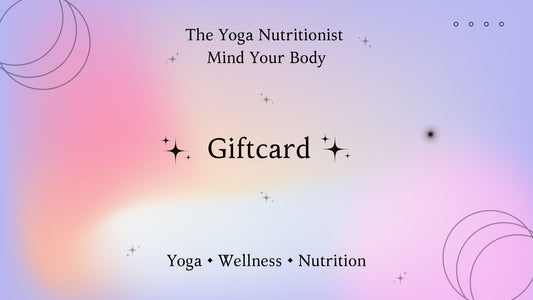 The Yoga Nutritionist ~ Gift Card